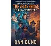 The Vegas Bridge: Echoes of Tombstone: 14