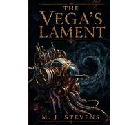 THE VEGA'S LAMENT: 1