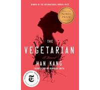 The Vegetarian: A Novel [Paperback] Kang, Han and Smith, Deborah