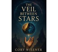 THE VEIL BETWEEN STARS