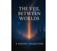 The Veil Between Worlds