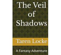 The Veil of Shadows: A Fantasy Adventure