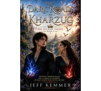 The Veilborn Throne: The Dark Roads of Kharzug