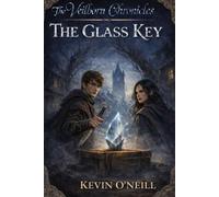 The Veilborne Chronicles: The Glass Key