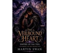 The Veilbound Heart: Empire of the Veil: 3