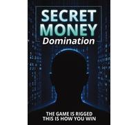 The Veiled Architect Secret Money Domination (Tascabile)