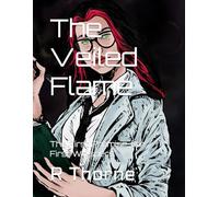 The Veiled Flame: The First Promise