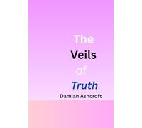 THE VEILS OF TRUTH: Embers of Destiny and the Price of Power ✨