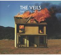 The Veils - Time Stays, We Go