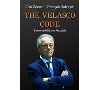 The Velasco Code: Strategies for success in life, business and sport