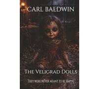 The Veligrad Dolls: They were never meant to be empty