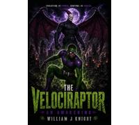 The Velociraptor: An Awakening