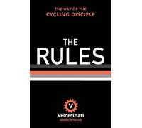 The Velominati The Rules (Copertina rigida)