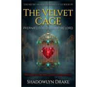 The Velvet Cage: Prepared For The Vampire Lord: 9