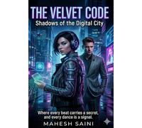 The Velvet Code: Shadows of the Digital City