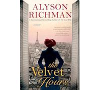 Alyson Richman The Velvet Hours (Tascabile)