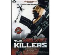 The velvet killers