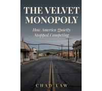 The Velvet Monopoly: How America Quietly Stopped Competing