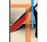 The Velvet Scalpel: The Gaslighter’s Lexicon