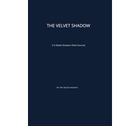 The Velvet Shadow: Shadow Work Journal with Prompts for Self-Discovery, Goddess Energy, and Reclaiming Your Power