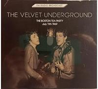 The Velvet Underground: The Boston Tea Party July 11th 1969