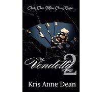 The Vendetta Trilogy: A Dark Mafia Romance: 2