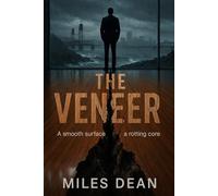 THE VENEER: A smooth surface hides a rotting core