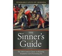 The Venerable Louis of Grenada The Sinner's Guide (Tascabile)