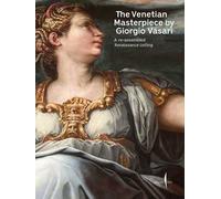 The Venetian masterpiece by Giorgio Vasari. A re-assembled Renaissance ceiling. Ediz. a colori