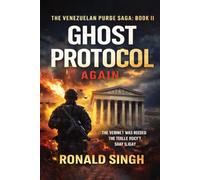 THE VENEZUELAN PURGE SAGA II: THE GHOST PROTOCOL