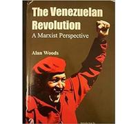 The Venezuelan Revolution (A Marxist Perspective)