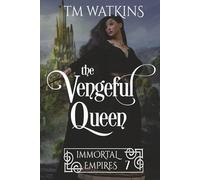 The Vengeful Queen