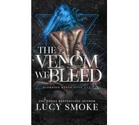 The Venom We Bleed