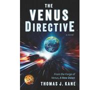The Venus Directive: From the Forge of Venus, A New Dawn