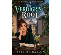 THE VERDIGRIS ROOT: An Art and Botanical Cozy Mystery with a Missing Sculpture, Inheritance Secrets, and a Deadly Provenance