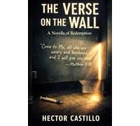 The Verse on the Wall: A Novella of Redemption