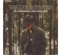 Wade Bowen The Version of Me You Get (CD) Album (PRESALE 25/09/2026)