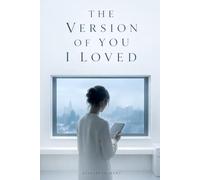 The Version of You I Loved