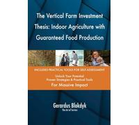 The Vertical Farm Investment Thesis: Indoor Agriculture with Guaranteed Food Production