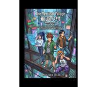 The Vertical Village: Volume 05 Arc 1 The City of Tomorrow