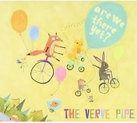 The Verve Pipe Are We There Yet