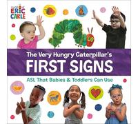 The Very Hungry Caterpillar's First Signs: ASl That Babies & Toddlers Can Use