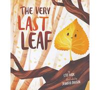 Stef Wade Jennifer Davison The Very Last Leaf (Copertina rigida)