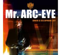 The Very Things Mr. Arc-eye (Under a Cellophane Sky) (Vinyl LP) 12" Album