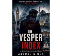 The Vesper Index: An International Espionage Thriller
