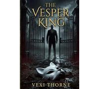 The Vesper King: A Dark Academia Romance