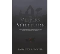 The Vespers of Solitude
