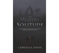 The Vespers of Solitude