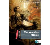 The Vesuvius mosaic. Dominoes. Livello 3. Con audio pack