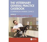 The Veterinary General Practice Casebook: Companion Animal Clinics